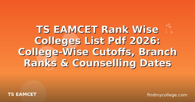 TS EAMCET Rank Wise Colleges List Pdf 2026: College-Wise Cutoffs, Branch Ranks & Counselling Dates