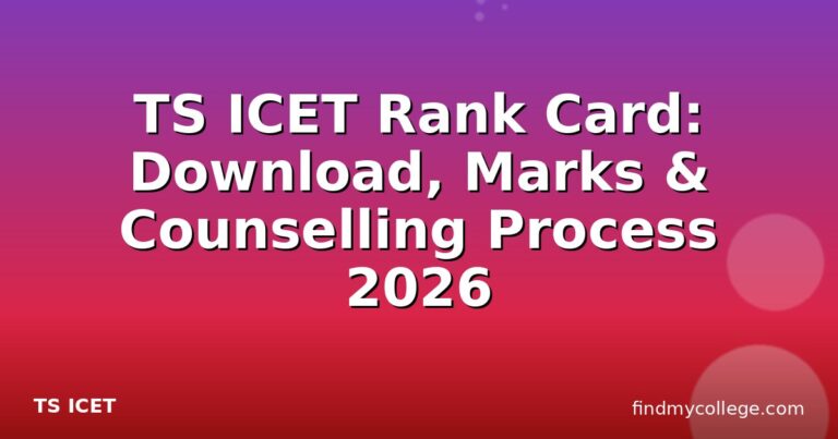 TS ICET Rank Card: Download, Marks & Counselling Process 2026