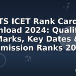 TS ICET Rank Card Download 2024: Qualifying Marks, Key Dates & Admission Ranks 2026