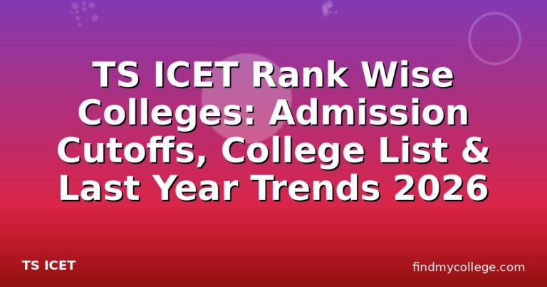 TS ICET Rank Wise Colleges: Admission Cutoffs, College List & Last Year Trends 2026