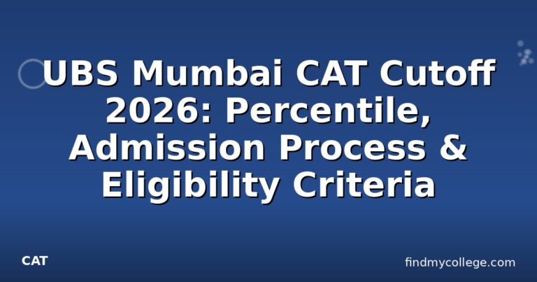 UBS Mumbai CAT Cutoff 2026: Percentile, Admission Process & Eligibility Criteria