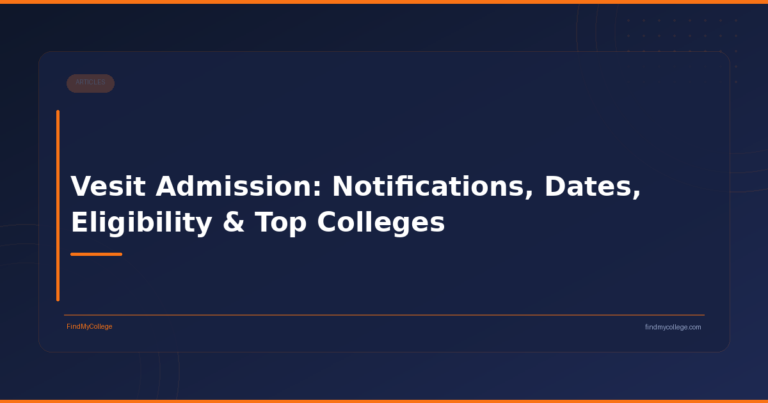 Vesit Admission: Notifications, Dates, Eligibility & Top Colleges