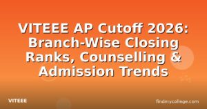 VITEEE AP Cutoff 2026: Branch-Wise Closing Ranks, Counselling & Admission Trends