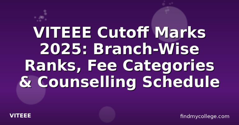VITEEE Cutoff Marks 2025: Branch-Wise Ranks, Fee Categories & Counselling Schedule