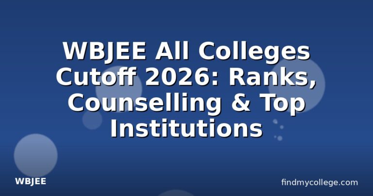 WBJEE All Colleges Cutoff 2026: Ranks, Counselling & Top Institutions