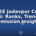 WBJEE Jadavpur Cutoff 2026: Ranks, Trends & Admission Insights