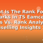 What Is The Rank For 50 Marks In TS Eamcet: Marks Vs. Rank Analysis & Counselling Insights 2026