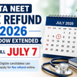 NTA NEET Fee Refund 2026 Window Extended Till July 7