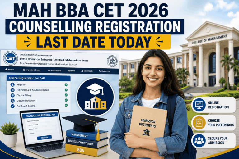 MAH BBA CET 2026 CAP Counselling Registration Ends Today: Apply by 5:00 PM