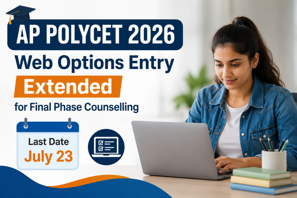 AP POLYCET 2026 Web Options Entry Extended for Final Phase Counselling; Last Date July 23
