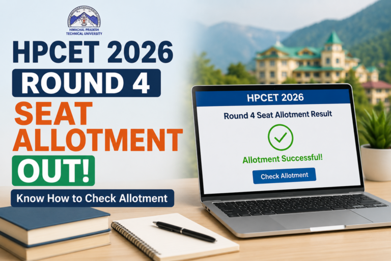 HPCET 2026 Round 4 Seat Allotment OUT; Know How to Check Allotment
