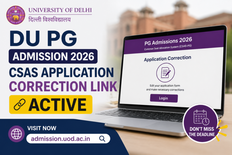 DU PG Admission 2026 CSAS Application Correction Link Active