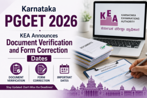 Karnataka PGCET 2026: KEA Announces Document Verification and Form Correction Dates