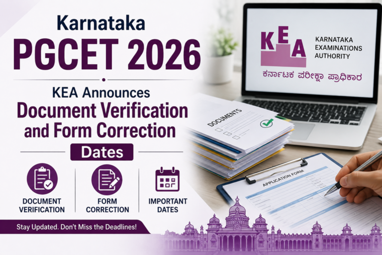 Karnataka PGCET 2026: KEA Announces Document Verification and Form Correction Dates
