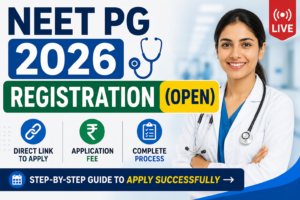 NEET PG 2026 Registration (Open) Live: Direct Link, Application Fee & Process