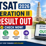 BITSAT 2026 Iteration II Result OUT: Check Seat Allotment, Admission Process, Important Dates and Next Steps