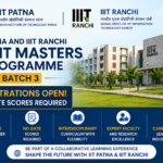 IIT Patna and IIIT Ranchi Joint Masters Programme Batch 3 Registrations Open: No GATE Scores Required