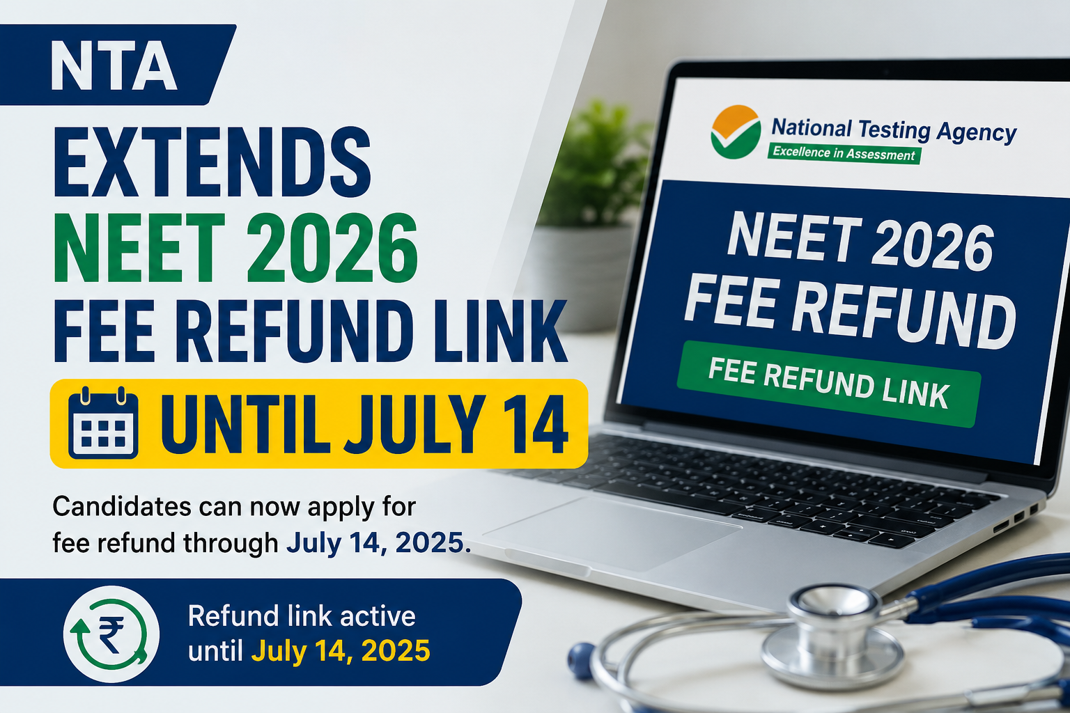 NTA Extends NEET 2026 Fee Refund Link Until July 14-