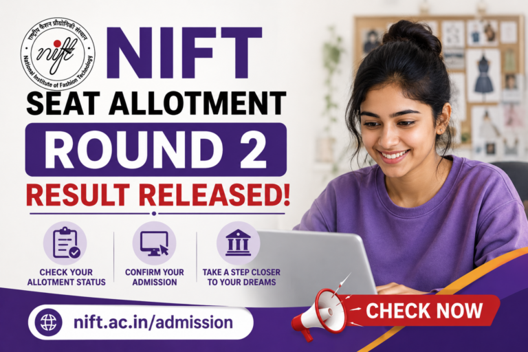 NIFT Seat Allotment Round 2 Result Released@nift.ac.in/admission; Check Now
