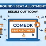 COMEDK Round 1 Seat Allotment Result Out Today: Full Schedule & Next Steps