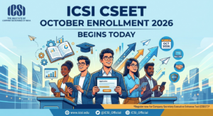 ICSI CSEET October Enrollment 2026 Begins Today; Check Complete Schedule Here