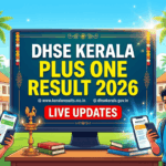 DHSE Kerala Plus One Result 2026 Expected Today: Check Class 11 Scores at results.hse.kerala.gov.in