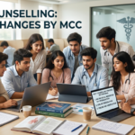 NEET Counselling 2026: MCC Introduces Major Policy Changes
