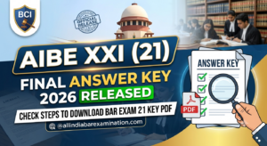 AIBE XXI Final Answer Key 2026 Released: Check Passing Cutoff & Steps to Download Bar Exam Key PDF