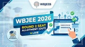 WBJEE 2026 Round 2 Seat Allotment (OUT) LIVE