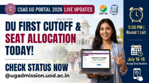 DU First Cutoff 2026 & Seat Allocation Today @ugadmission.uod.ac.in: Check Status Here!