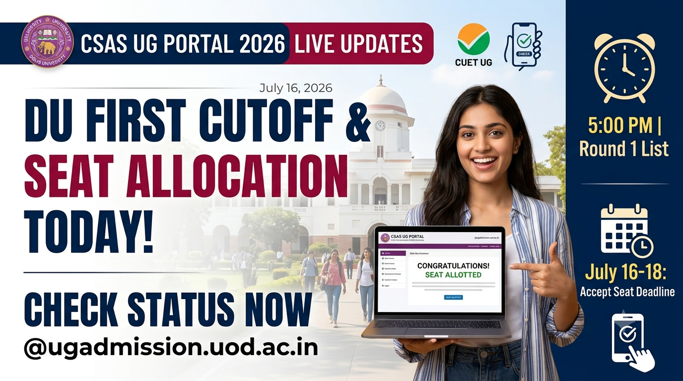 DU First Cutoff 2026 & Seat Allocation Today @ugadmission.uod.ac.in
