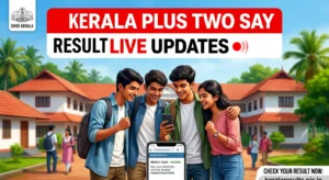 Kerala Plus Two SAY Result 2026 LIVE Updates