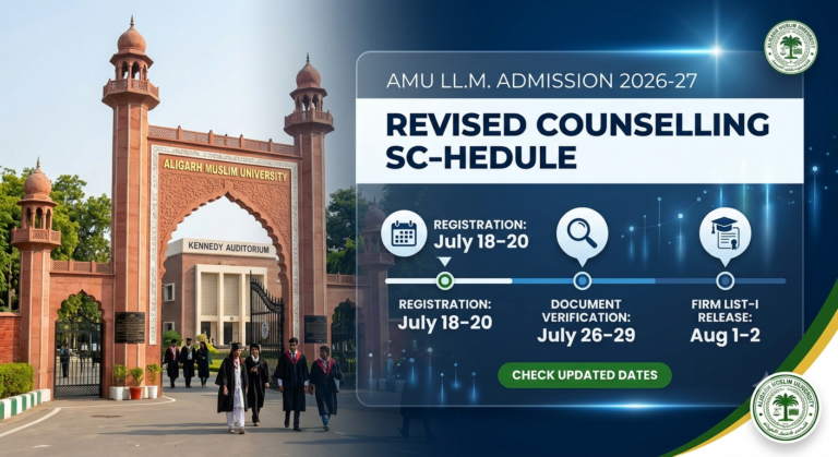 AMU LL.M. Counselling 2026-27 Schedule Revised