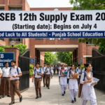 PSEB 12th Supply Exam 2026 Begins on July 4; Students to Collect Admit Cards from Respective Schools
