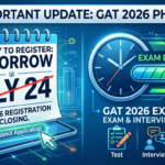 GAT Registration 2026 Ends Tomorrow: Exam and Interview Scheduled for July 26