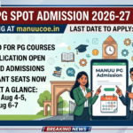 MANUU PG Spot Admission 2026-27 Ongoing at manuucoe.in; Check Last Date to Apply, Schedule, and Application Steps
