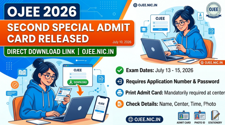 OJEE 2026 Second Special Admit Card Released: Direct Download Link at ojee.nic.in
