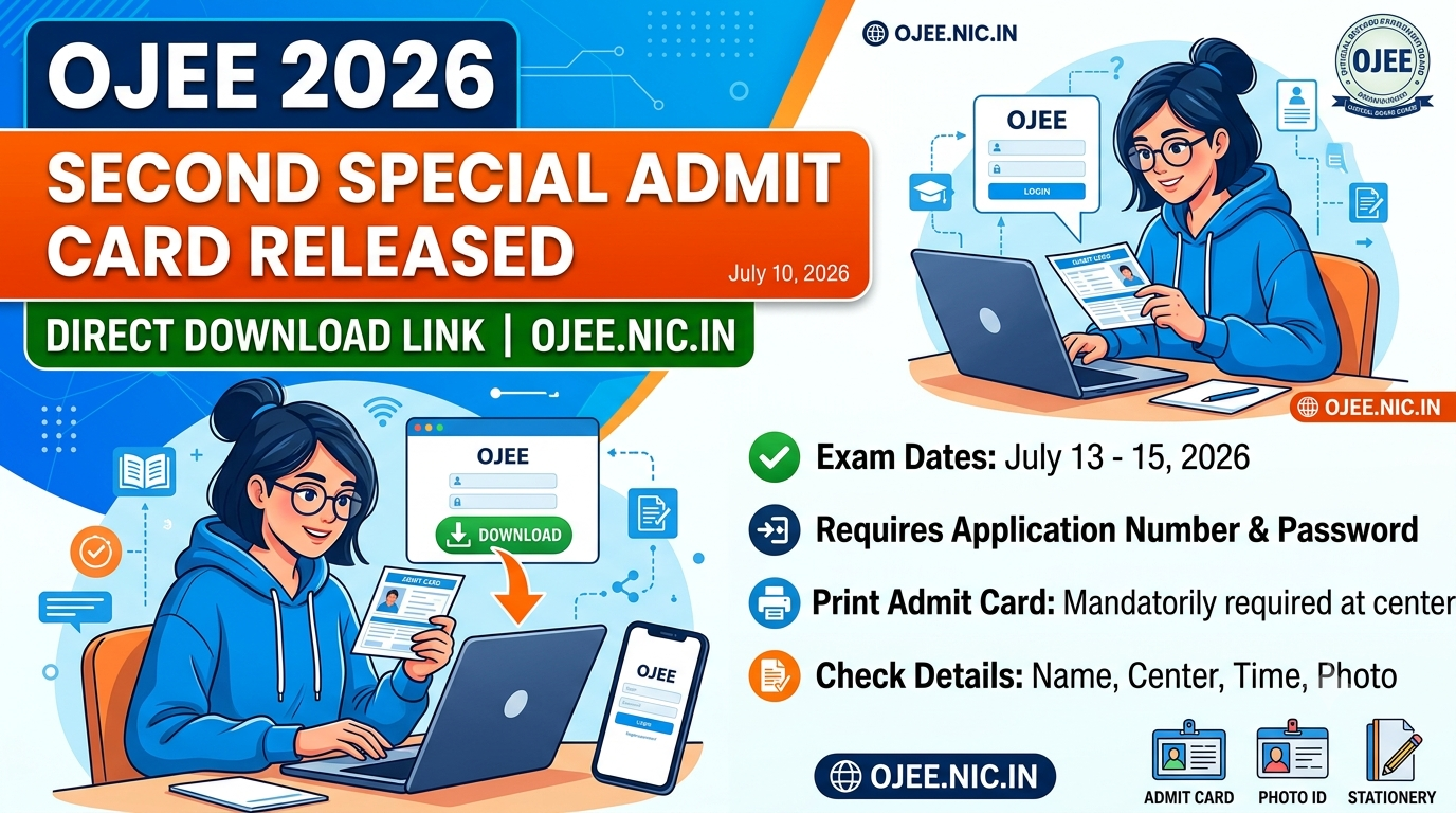 OJEE 2026 Second Special Admit Card Released: Direct Download Link at ojee.nic.in