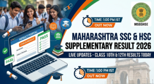 Maharashtra SSC, HSC Supplementary Result 2026 Live Updates: Class 10th and 12th Results Declaring Today at 1 PM