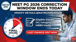 NEET PG 2026 Correction Window Ends Today