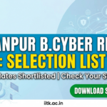 IIT Kanpur B.Cyber Result 2026: Selection List Out, 52 Candidates Shortlisted-