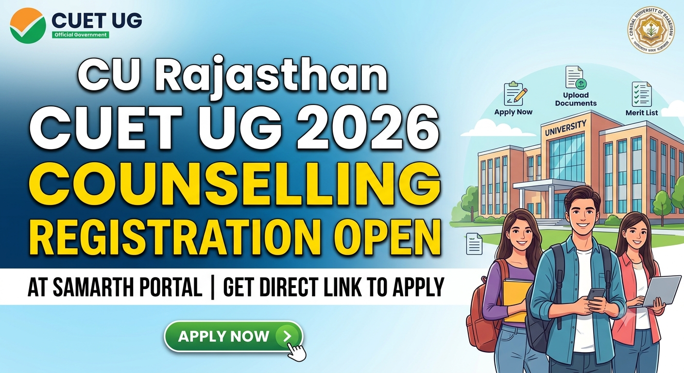 CU Rajasthan CUET UG 2026 Counselling Registration Open