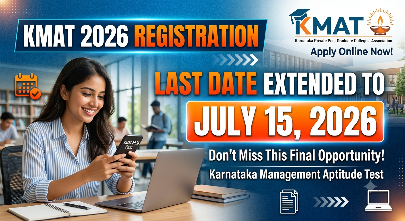 KMAT 2026 Registration Last Date Extended to July 15