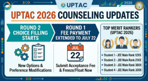 UPTAC 2026 Round 2 Choice Filling Starts