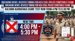 KEA Civil Police Constable Exam Timing Revised for Kalyana Karnataka Cadre