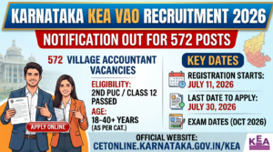 Karnataka KEA VAO Recruitment 2026: Notification Out for 572 Posts, Apply by July 30
