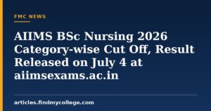 AIIMS BSc Nursing 2026 Category-wise Cut Off Released on July 4 at aiimsexams.ac.in, Check Category-wise Cutoffs
