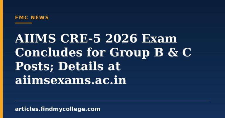 AIIMS CRE-5 2026 Exam Concludes for Group B & C Posts; Details at aiimsexams.ac.in