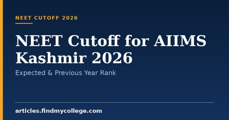 NEET Cutoff for AIIMS Kashmir 2026: Expected & Previous Year Rank