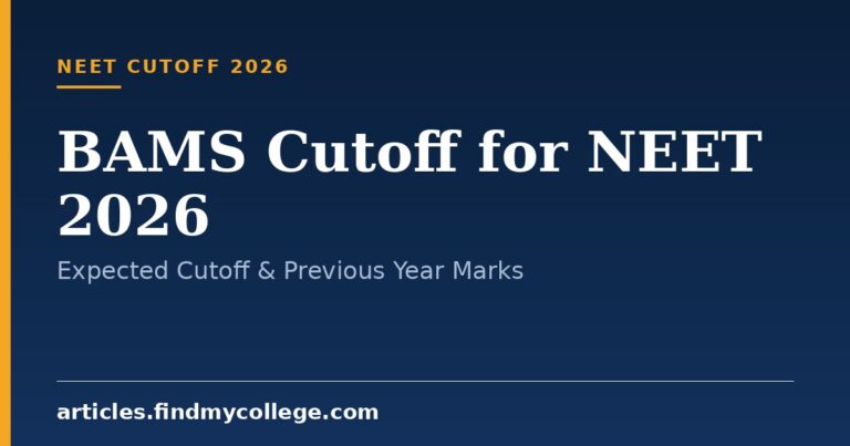 BAMS Cutoff for NEET 2026: Expected Cutoff & Previous Year Marks